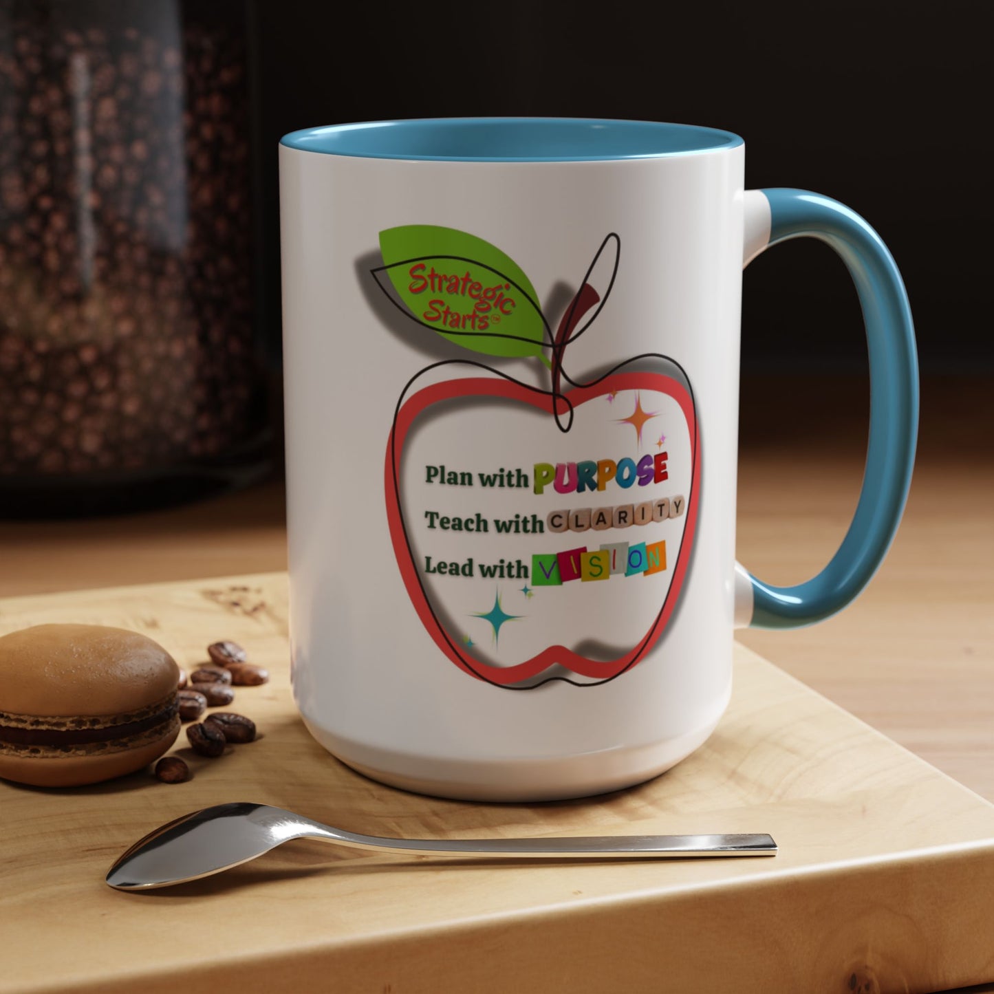 “Plan with Purpose, Teach with Clarity, Lead with Vision” Strategic Starts™ Mug