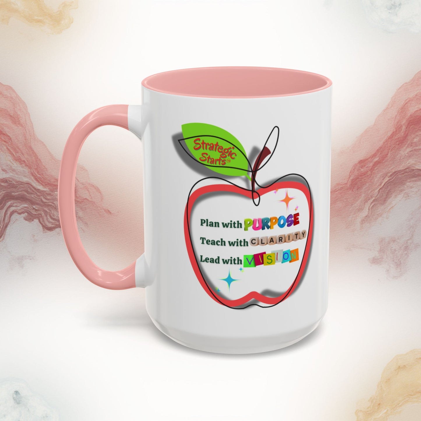 “Plan with Purpose, Teach with Clarity, Lead with Vision” Strategic Starts™ Mug