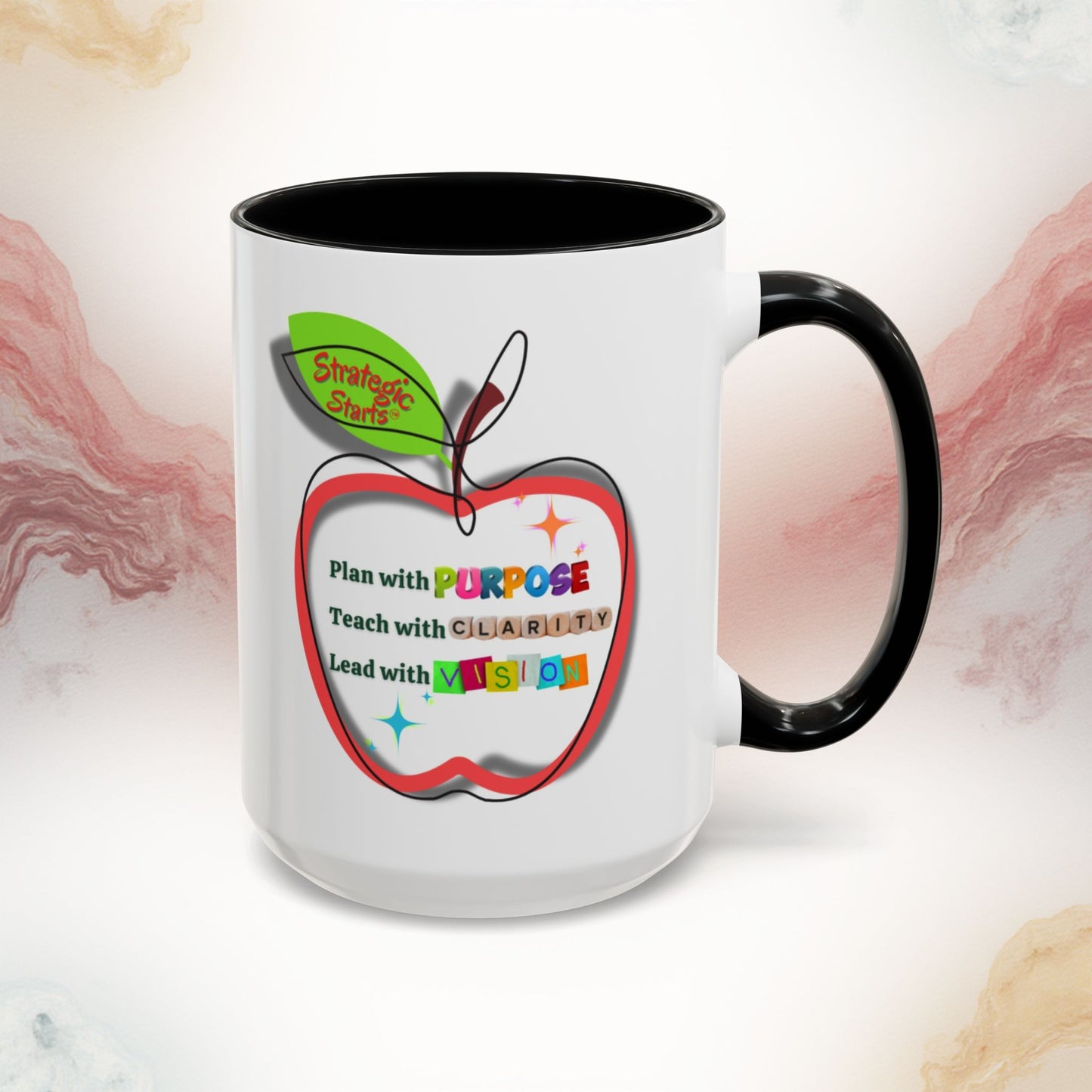“Plan with Purpose, Teach with Clarity, Lead with Vision” Strategic Starts™ Mug