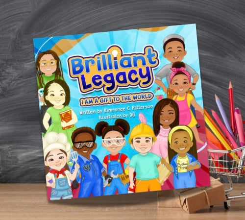 “Brilliant Legacy: I Am a Gift to the World” Book